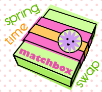Spring Time Matchbox Swap