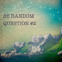 25 random questions #2