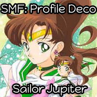 SMF: Profile Deco: Sailor Jupiter