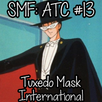 SMF: ATC #13 - Tuxedo Mask - INT