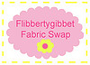 Flibbertygibbet Fabric Swap
