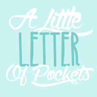 A Little Letter Of Pockets
