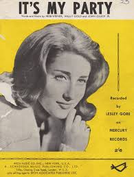 LESLEY GORE it's my party and I will cry if I want