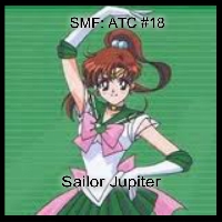 SMF: ATC #18 - Sailor Jupiter
