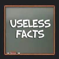 List of 50 useless facts