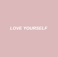 Love Yourself #3