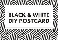 Black & White DIY Postcard
