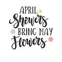 BS: April Showers Bring May Flowers