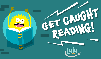 LLU: Get Caught Reading Month