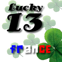 -!!!LUCKY 13!!!-  (FRANCE only) ...vendredi 13...
