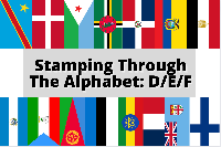 Stamping Through The Alphabet: D/E/F