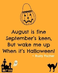 G:  Halloween in August