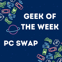 GEEK of the Week PC Swap #158