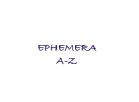 EE: Ephemera A-Z #1: A