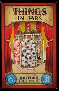 Freak Show DAJ: Things in Jars