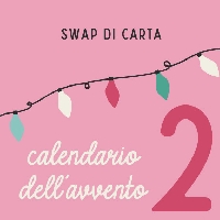 Swap di Carta - Calendario Avvento 2023 / 2 di 2 