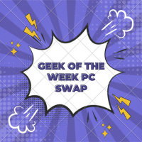 GEEK of the Week PC Swap #202