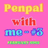 Penpal with me #3 - February 2025