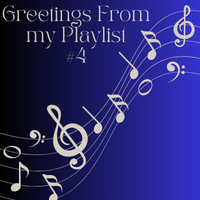Greetings From my Playlist #4 - International