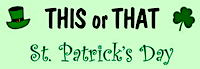 ESG: St Patty's Day - This or That?