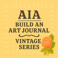 AIA: Build an Art Journal Together-Vintage #12