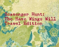 Scavenger hunt: Have Wings Will Travel edition (U.