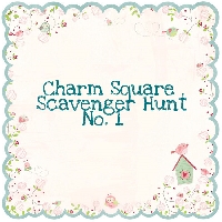 Charm Square Scavenger Hunt No. 1