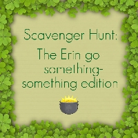 Scavenger Hunt: Erin-go-something-something