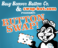 Busy Beaver Button Co. BUTTON SWAP