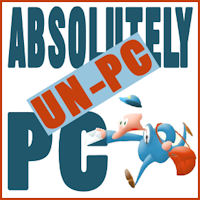 Absolutely Un-PC PC