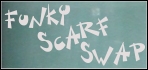  Funky Scarf Swap