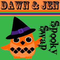 Jen & Dawn Spooktacular Swap!