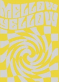 they call you mellow yellow